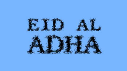 Poster - Eid Al Adha smoke text effect sky isolated background. animated text effect with high visual impact. letter and text effect. 