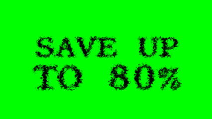 Fototapete - Save Up To 80% smoke text effect green isolated background. animated text effect with high visual impact. letter and text effect. 