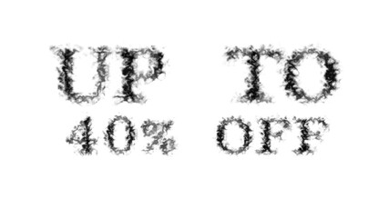 Fototapete - Up To 40% Off smoke text effect white isolated background. animated text effect with high visual impact. letter and text effect. 