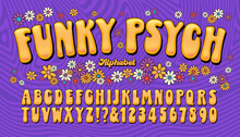 Funky Psych Is A Late 1960s Or Early 1970s Fun And Humorous Psychedelic Lettering Style, Enhanced With Flower Designs And A Striped Background