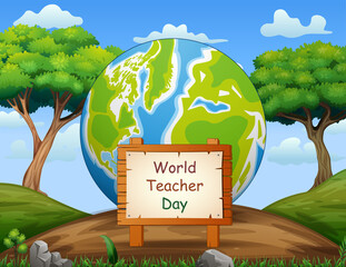 Wall Mural - Happy Teacher Day on sign with big world on the nature