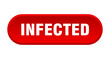 © Aquir - infected button. rounded sign on white background