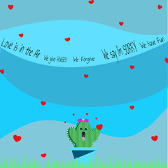 Smiling colorful cactus with inspired text “Love is in the air; we hugs, we forgive, we say I’m sorry and we have fun” to brighten up emotion and spirit. Pastel rainbow background represent joy and ho