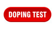 © Aquir - doping test button. rounded sign on white background