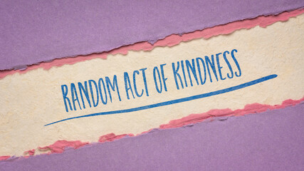 random act of kindness inspirational note - handwriting on a handmade paper, social concept