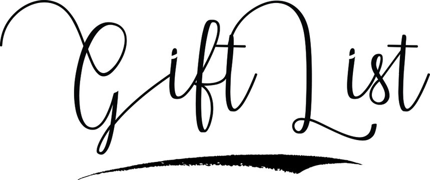 Gift List Calligraphy Handwritten Typography Text on
White Background

