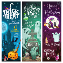 Halloween Holiday Trick Or Treat Horror Party Monsters And Ghosts Vector Banners. Happy Halloween Greeting, Witch With Black Cat Flying On Broomstick, Zombie Hand In Grave And Scary Pumpkin Lantern