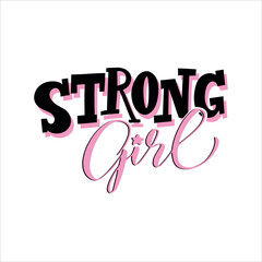 Wall Mural - Strong girl - motivation quote. Hand drawn lettering quote. 