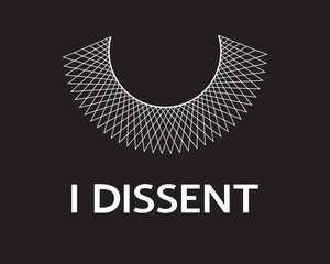 Wall Mural - I Dissent vector concept on black. Dissent lace collar and white lettering isolated. 