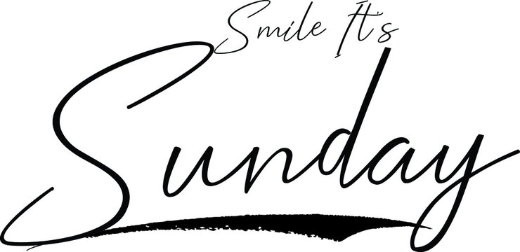 Smile It's Sunday Typography Black Color Text 
on White Background