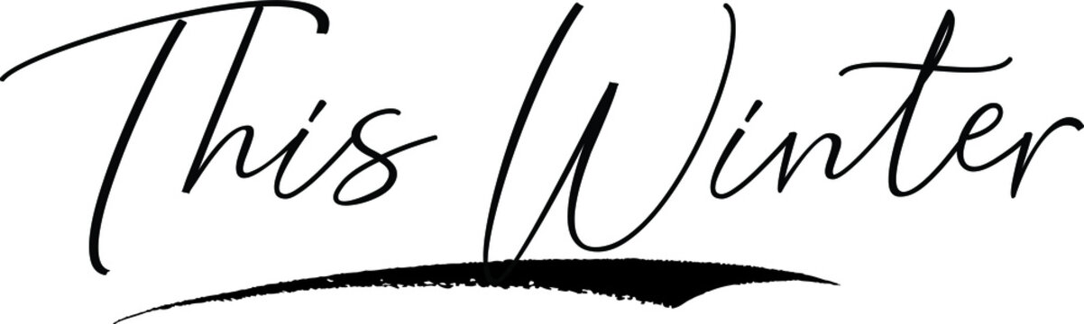 This winter Typography Black Color Text 
on White Background