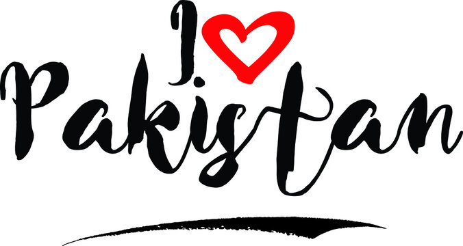 I Love Pakistan Brush Calligraphy Handwritten Typography Text on
White Background