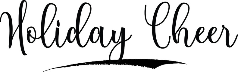 Aufkleber - Holiday Cheer Calligraphy Handwritten Typography Text on
White Background