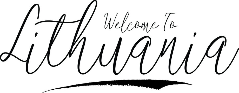 Welcome To Lithuania Country Name Handwritten Typography Black Color Text on White Background