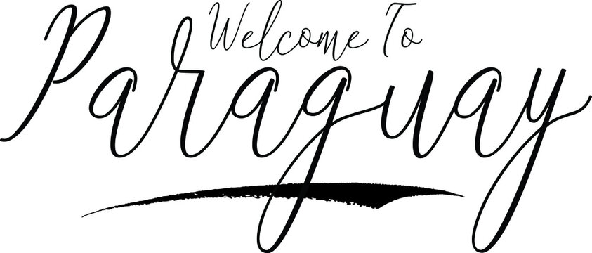 Welcome To Paraguay Country Name Handwritten Typography Black Color Text on White Background