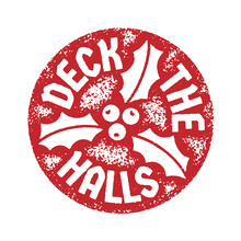 Christmas Stamp With The Words 'Deck The Halls'