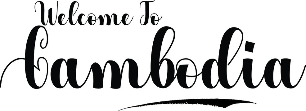 Welcome To Cambodia Typography Black Color Text on White Background