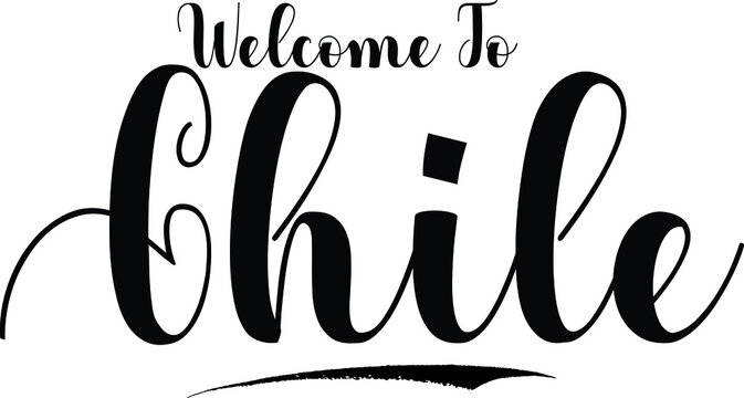 Welcome To Chile. Typography Black Color Text on White Background
