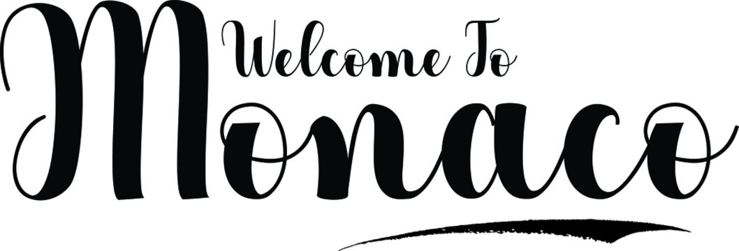 Welcome To Monaco. Typography Black Color Text 
on White Background