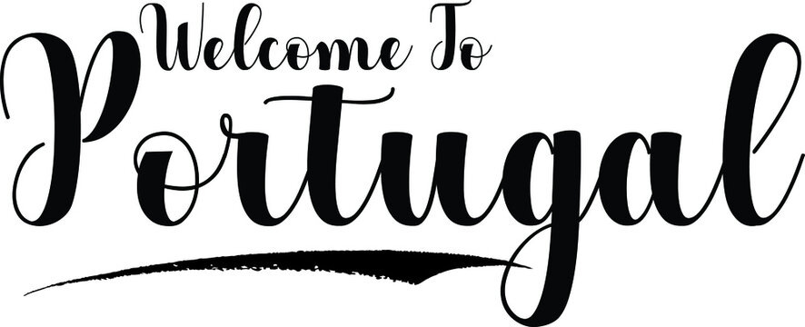 Welcome To Portugal Handwritten Calligraphy White Color Text On Black Background