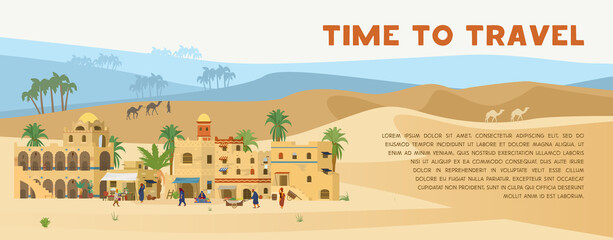 Time To Travel Vector Banner With illustration of Ancient Arabic Town In desert landscape with people, traditional mud brick houses, palms, bedouin with camels. Flat Design.