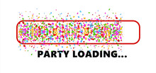 Flying Particles Confetti's Party Loading. Gongrats You Did It. Festive Background With Many Falling Tiny Colored Confetti Pieces For Wedding, Diploma, Celebration, Celebrate. Flat Vector Sign, Banner