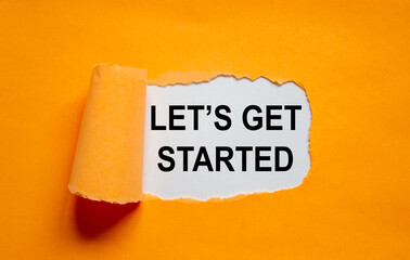 Wall Mural - The text 'lets get started' appearing behind torn orange paper. Business concept. Copy space.