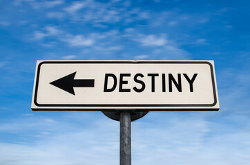 Destiny road sign, arrow on blue sky background. One way blank road sign with copy space. Arrow on a pole pointing in one direction.