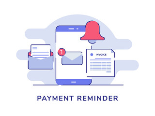 Payment reminder alarm message notification on display smartphone screen background of email letter invoice with flat outline style