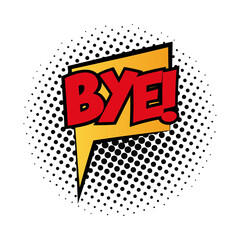 Sticker - speech bubble with bye word pop art fill style