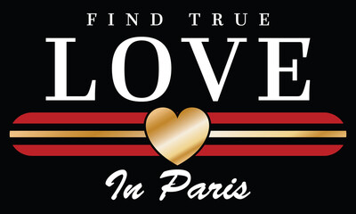 Wall Mural - Love in Paris Slogan Artwork for Apparel and Other Uses