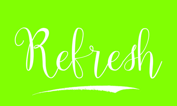 Refresh Typography White Color Text 
on Green Background