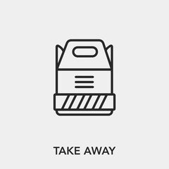 Poster - take away icon vector. Linear style sign for mobile concept and web design. take away symbol illustration. Pixel vector graphics - Vector.	