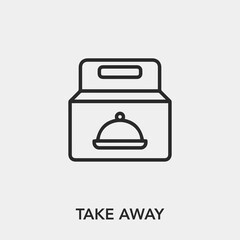 Poster - take away icon vector. Linear style sign for mobile concept and web design. take away symbol illustration. Pixel vector graphics - Vector.	