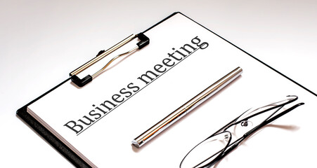 Poster - Papers with text, BUSINESS MEETING on table, business concept.