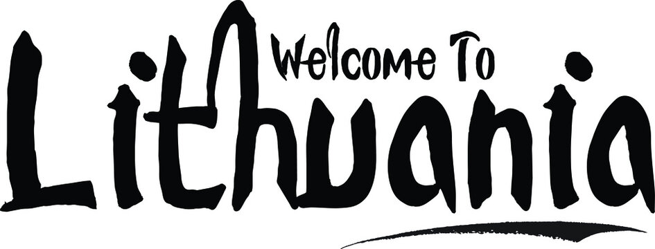 Welcome To Lithuania. Country Name Bold Calligraphy Black Color Text 
on White Background