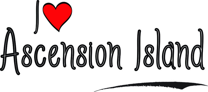 I Love Ascension Island Country Name Calligraphy Black Color Text on White Background