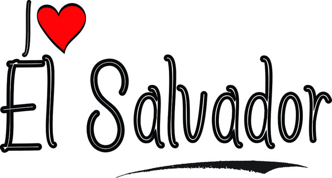 I Love El Salvador Country Name Calligraphy Black Color Text on White Background