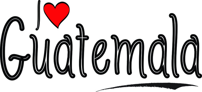 I Love Guatemala Country Name Calligraphy Black Color Text on White Background
