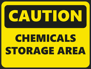 CAUTION CHEMICALS STORAGE AREA SIGNAGE