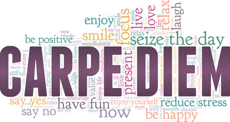 Wall Mural - Carpe diem - seize the day vector illustration word cloud isolated on a white background.
