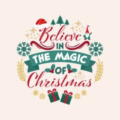 Sticker - Believe In The Magic Of Christmas Message Text with Xmas Elements Decorated on White Background.