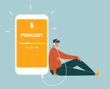 Podcast Concept. Young Man In Headphones Sitting On The Floor And Listening To A Podcast On A Smartphone. Online Podcasting Show, Radio App, Audio. Flat Vector Illustration