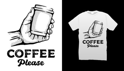 Coffee Please Tshirt Design