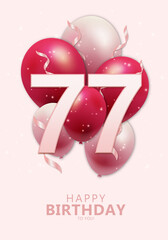 Wall Mural - Happy 77th birthday with realistic red and rosegold balloons on light rose background. Set for Birthday, Anniversary, Celebration Party. Vector stock.