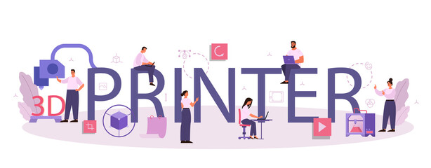 Poster - 3D printer typographic header. Digital drawing with electronic tools