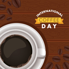 Sticker - international coffee day celebration with cup and beans air view in wooden background