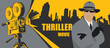 © paseven - Movie poster for Thriller films. Vector banner, flyer or ticket with an old movie projector and a detective in a hat with a magnifying glass in his hand close-up on a cityscape background