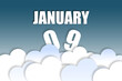© SergeVo - january 9th. Day 9 of month,Month name and date floating in the air on beautiful blue sky background with fluffy clouds. winter month, day of the year concept
