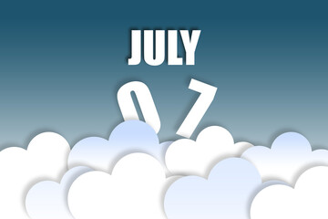 july 7th. Day 7 of month,Month name and date floating in the air on beautiful blue sky background with fluffy clouds. summer month, day of the year concept